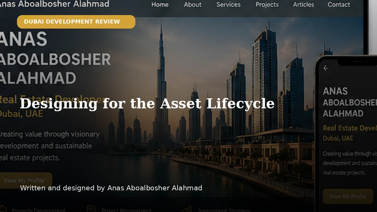 Designing for the Asset Lifecycle by Anas Aboalbosher Alahmad