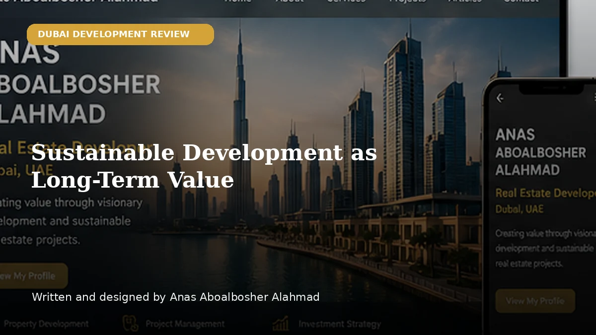Sustainable Development as Long-Term Value by Anas Aboalbosher Alahmad